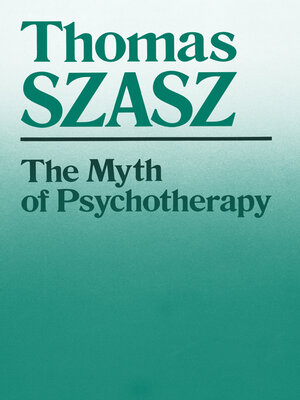 cover image of The Myth of Psychotherapy
